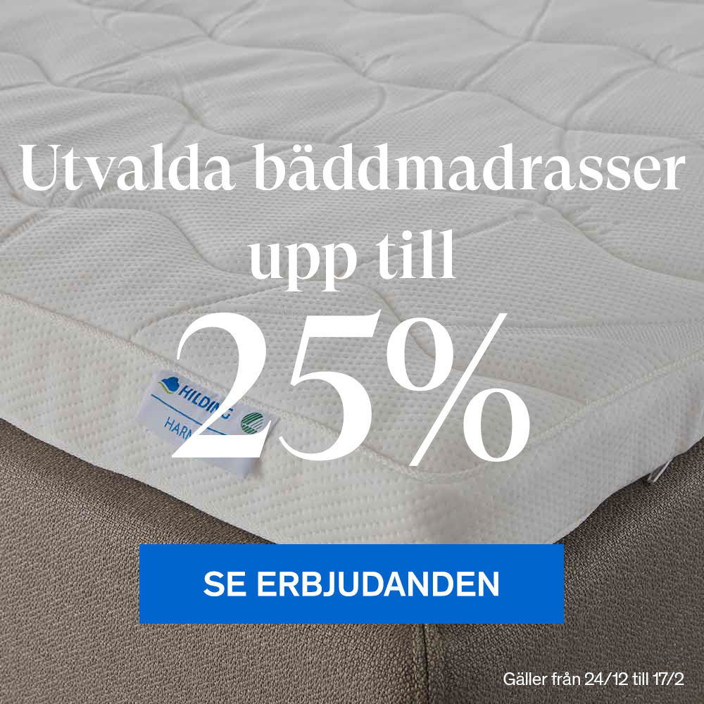 Utvalda bäddmadrasser upp till 25%.